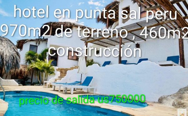 Hotel en punta sal. peru